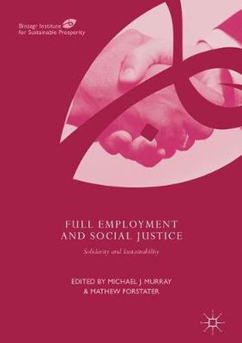 Cover image for Full Employment and Social Justice: Solidarity and Sustainability