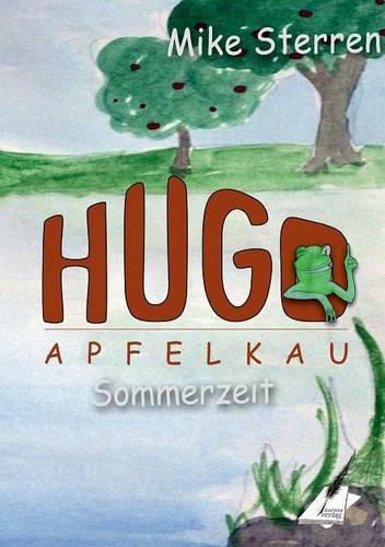 Cover image for Die lustigen Abenteuer des Hugo Apfelkau: Sommerzeit