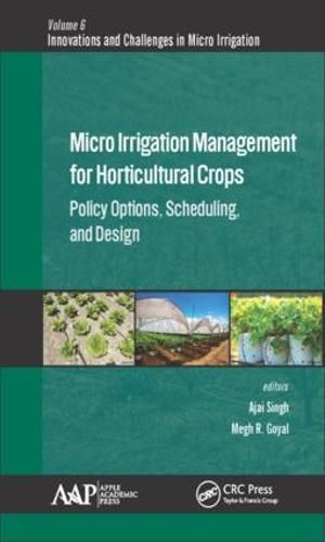 Cover image for Micro Irrigation Engineering for Horticultural Crops: Policy Options, Scheduling, and Design