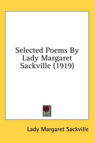 Cover image for Selected Poems by Lady Margaret Sackville (1919)