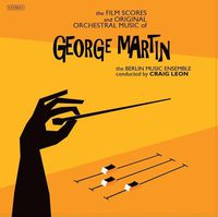 Cover image for The Film Scores and Original Orchestral Music of George Martin
