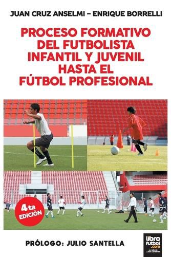 Cover image for Proceso Formativo del Futbolista Infantil Y Juvenil Hasta El Futbol Profesional