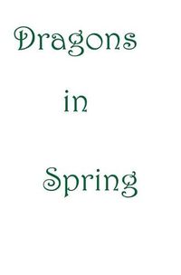 Cover image for Dragons In Spring