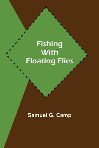 Cover image for Fishing with Floating Flies