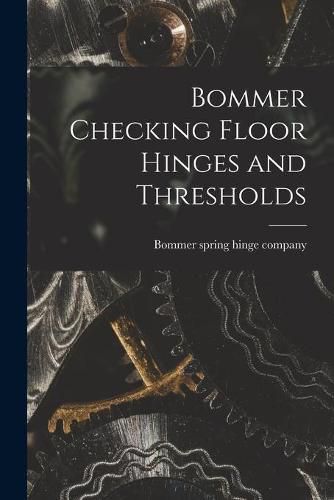 Cover image for Bommer Checking Floor Hinges and Thresholds