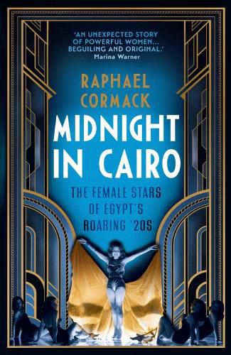 Cover image for Midnight in Cairo: The Female Stars of Egypt's Roaring "20s