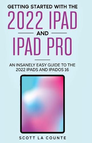 Cover image for Getting Started with the 2022 iPad and iPad Pro