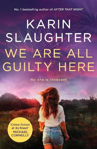 Cover image for We Are All Guilty Here: The gripping and exciting first book in a brand new crime thriller series from the No.1 Sunday Times bestselling author