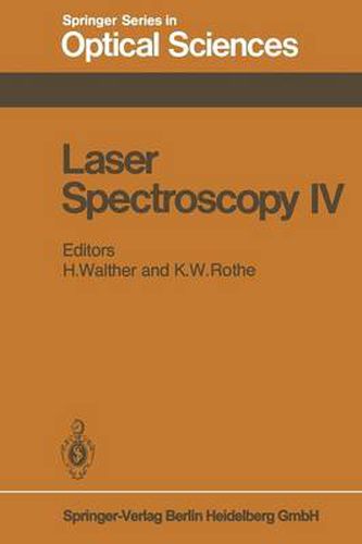 Laser Spectroscopy IV: Proceedings of the Fourth International Conference Rottach-Egern, Fed. Rep. of Germany, June 11-15, 1979