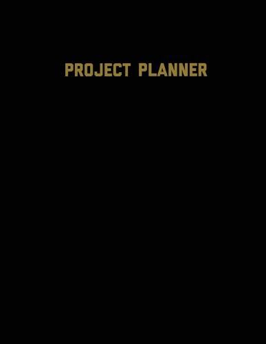 Cover image for Project Planner: Productivity Planner Pages, Planning Projects, List & Keep Track Notes & Ideas, Gift, Organize, Log & Record Goals, Notebook Journal Book