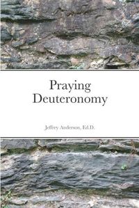 Cover image for Praying Deuteronomy