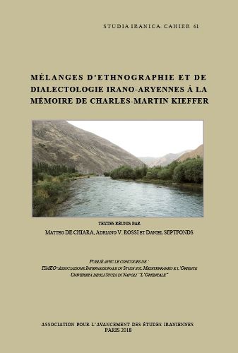 Cover image for Melanges d'ethnographie et de dialectologie irano-aryenne a la memoire de Charles-Martin Kieffer