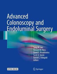 Cover image for Advanced Colonoscopy and Endoluminal Surgery