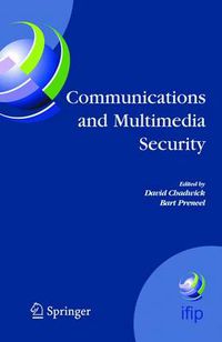 Cover image for Communications and Multimedia Security: 8th IFIP TC-6 TC-11 Conference on Communications and Multimedia Security, Sept. 15-18, 2004, Windermere, The Lake District, United Kingdom