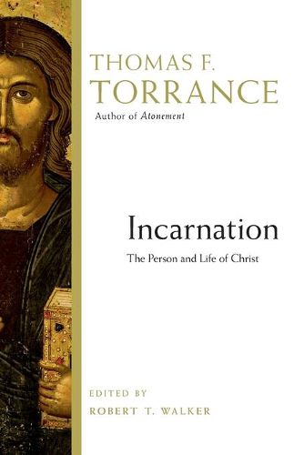 Cover image for Incarnation: The Person and Life of Christ