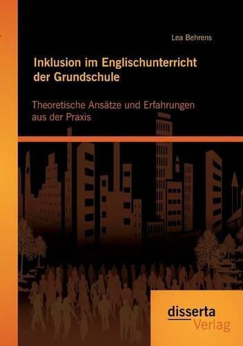 Cover image for Inklusion im Englischunterricht der Grundschule: Theoretische Ansatze und Erfahrungen aus der Praxis