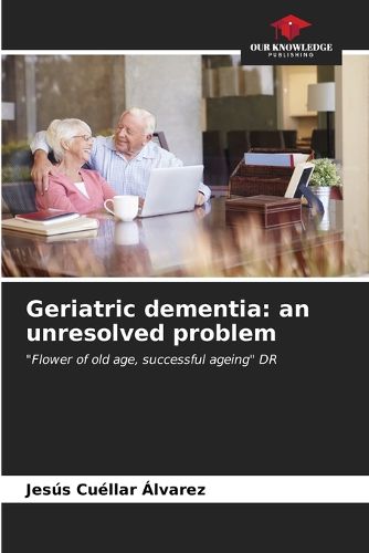 Geriatric dementia