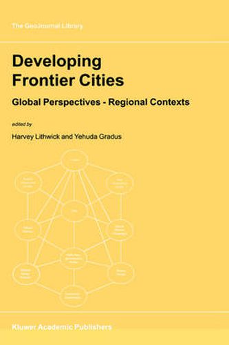 Developing Frontier Cities: Global Perspectives - Regional Contexts