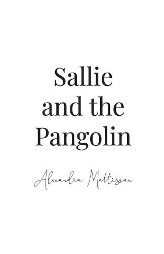 Cover image for Sallie and the Pangolin