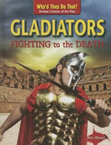 Cover image for Gladiators: Fighting to the Death