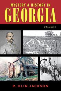 Cover image for Mystery & History in Georgia (Volume 2)