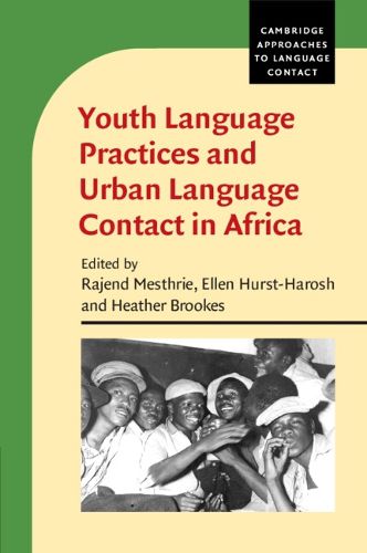 Cover image for Youth Language Practices and Urban Language Contact in Africa