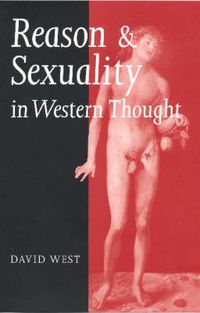 Cover image for Reason and Sexuality in Western Thought