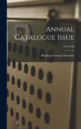 Annual Catalogue Issue; 1941-1942