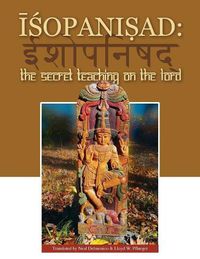 Cover image for Isopanisad: the Secret Teaching on the Lord