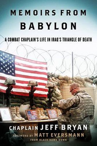 Cover image for Memoirs from Babylon: A Combat Chaplain's Life in Iraq's Triangle of Death