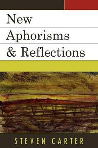 Cover image for New Aphorisms & Reflections