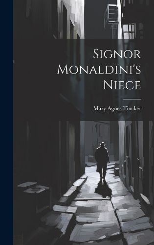 Cover image for Signor Monaldini's Niece