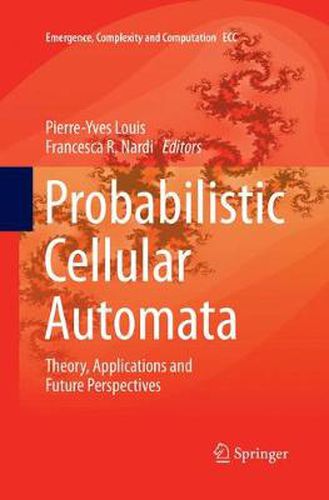 Cover image for Probabilistic Cellular Automata: Theory, Applications and Future Perspectives