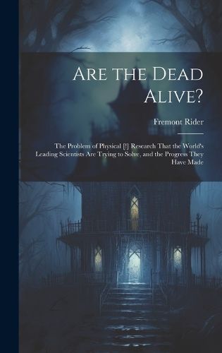 Cover image for Are the Dead Alive?