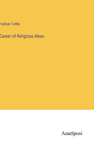 Cover image for Career of Religious Ideas