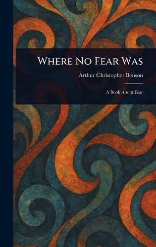 Cover image for Where No Fear Was
