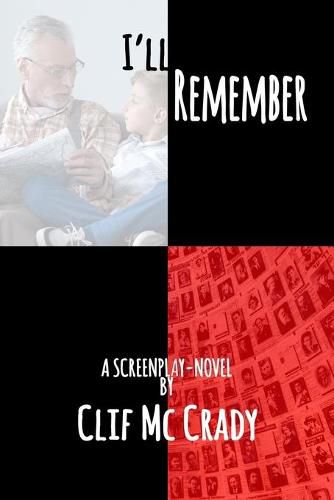 Cover image for I'll Remember: A Screenplay Novel