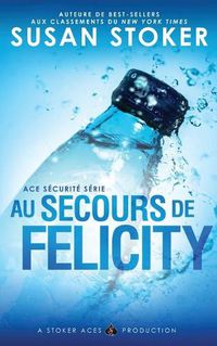 Cover image for Au Secours de Felicity