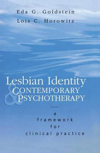 Cover image for Lesbian Identity and Contemporary Psychotherapy: A Framework for Clinical Practice