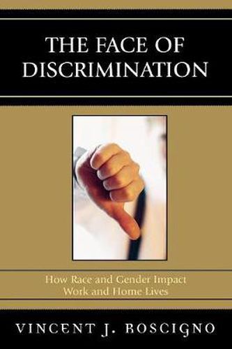 Cover image for The Face of Discrimination: How Race and Gender Impact Work and Home Lives