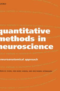 Cover image for Quantitative Methods in Neuroscience: A Neuroanatomical Approach