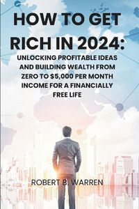 Cover image for How to Get Rich in 2024