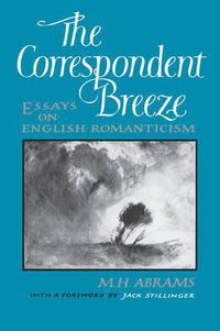 Cover image for The Correspondent Breeze: Essays on English Romanticism