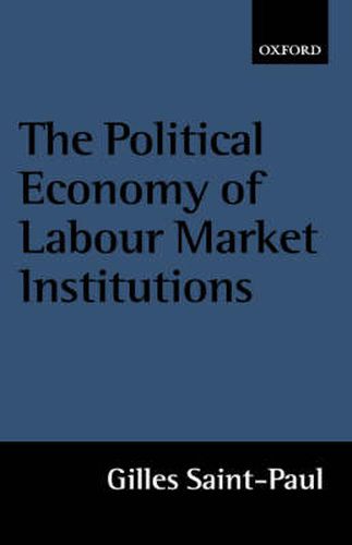 Cover image for The Political Economy of Labour Market Institutions