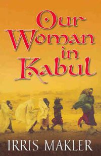 Cover image for Our Woman in Kabul