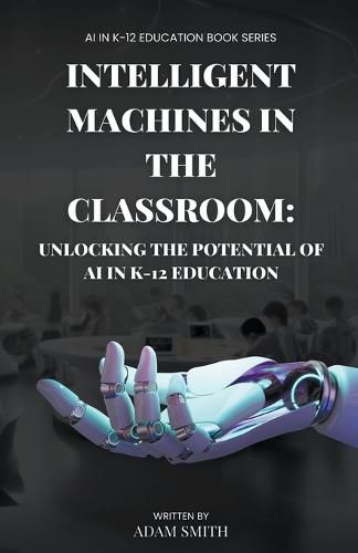 Cover image for Intelligent Machines in the Classroom