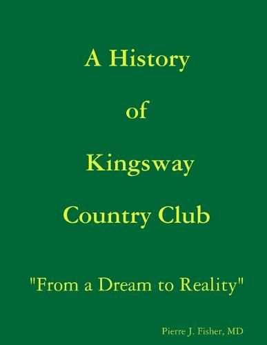 Cover image for A History of Kingsway Country Club