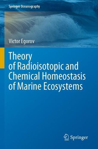 Cover image for Theory of Radioisotopic and Chemical Homeostasis of Marine Ecosystems