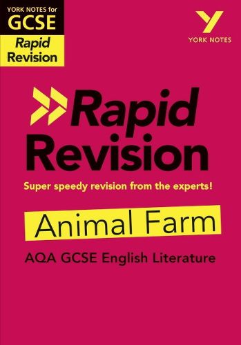 Cover image for Animal Farm RAPID REVISION: York Notes for AQA GCSE (9-1): - catch up, revise and be ready for 2022 and 2023 assessments and exams