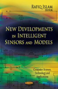 Cover image for New Developments in Intelligent Sensors & Models